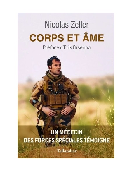 CORPS ET ÂME - UN MÉDECIN DES FORCES SPÉCIALES TÉMOIGNE
