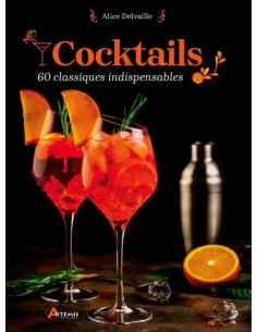 COCKTAILS - 60 CLASSIQUES INDISPENSABLES
