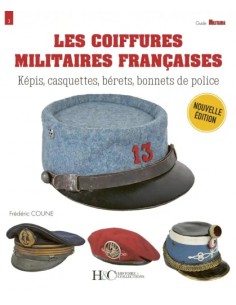 LES COIFFURES MILITAIRES FRANÇAISES