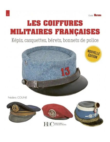 LES COIFFURES MILITAIRES FRANÇAISES