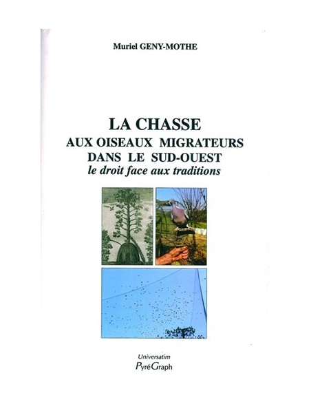 LA CHASSE AUX OISEAUX MIGRATEURS DANS LE SUD-OUEST
