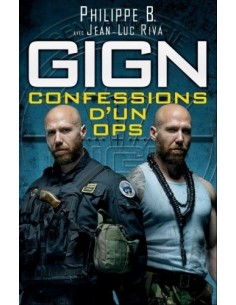 GIGN : CONFESSIONS D'UN OPS