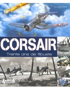 CORSAIR, 30 ANS DE FLIBUSTE 1940-1970