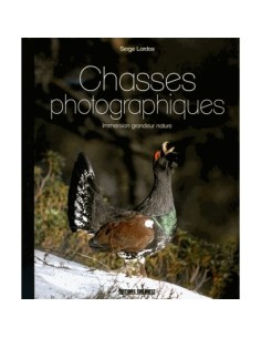 CHASSES PHOTOGRAPHIQUES - IMMERSION GRANDEUR NATURE