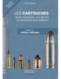 LES CARTOUCHES POUR PISTOLETS, REVOLVERS ET PISTOLETS-MITRAILLEURS 2