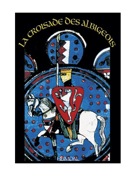 LA CROISADE DES ALBIGEOIS