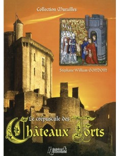 CREPUSCULE DES CHATEAUX FORTS