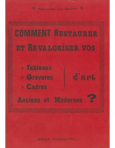 COMMENT RESTAURER ET REVALOR