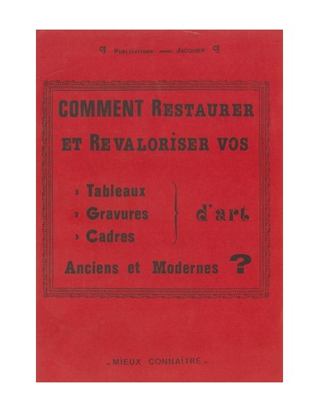 COMMENT RESTAURER ET REVALOR