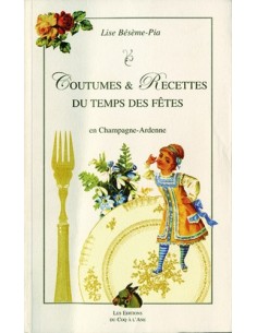 COUTUMES ET RECETTES DU TEMPS DES FETES EN CHAMPAGNE ARDENNE