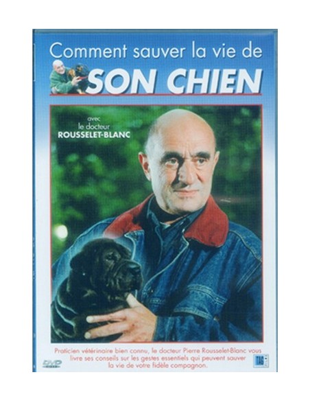 COMMENT SAUVER LA VIE DE SON CHIEN