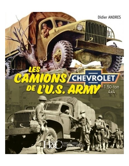 LES CAMIONS CHEVROLET DE L'US ARMY