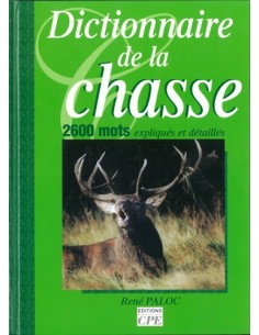 DICTIONNAIRE DE LA CHASSE