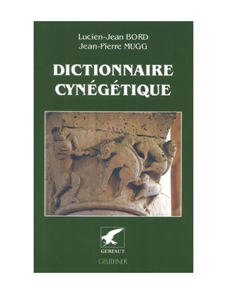 DICTIONNAIRE CYNÉGÉTIQUE