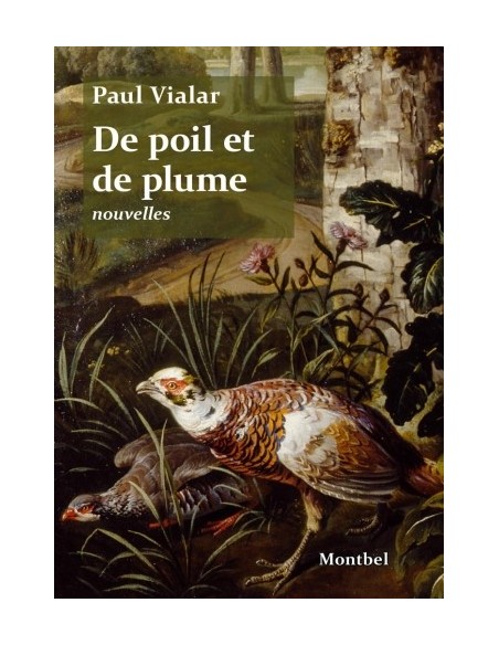 DE POIL ET DE PLUME
