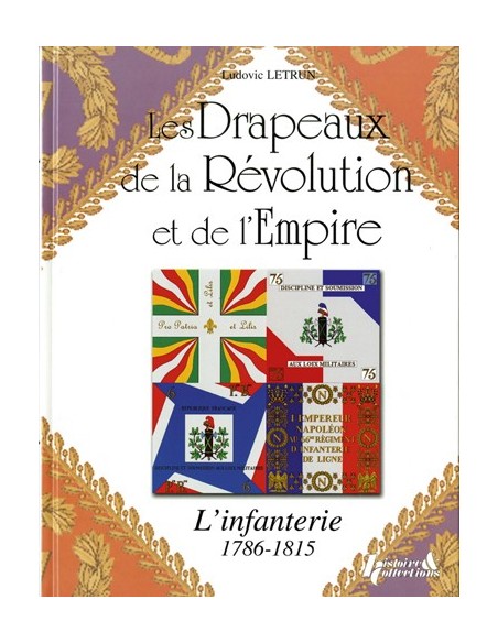 LES DRAPEAUX DE LA REVOLUTION ET DE L EMPIRE