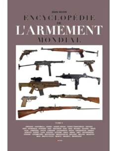 ENCYCLOPÉDIE DE L ARMEMENT MONDIAL - TOME 5
