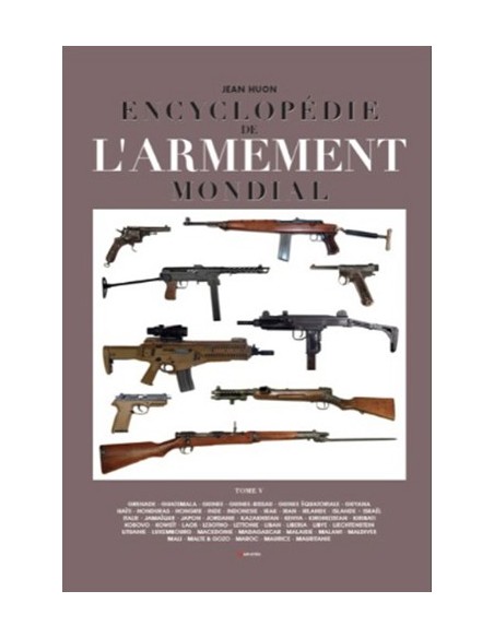ENCYCLOPÉDIE DE L ARMEMENT MONDIAL - TOME 5