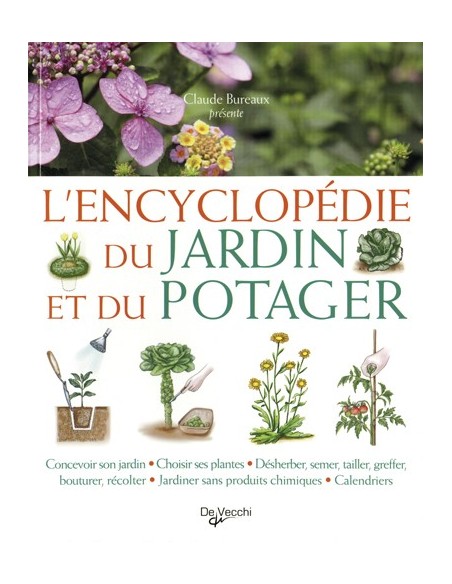 L ENCYCLOPÉDIE DU JARDIN ET DU POTAGER