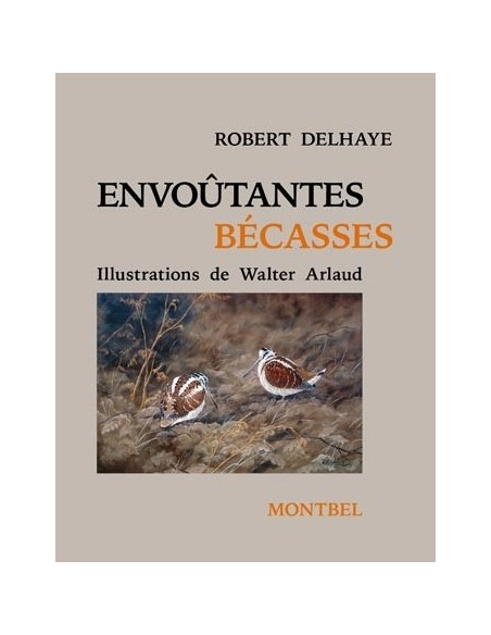 ENVOÛTANTES BÉCASSES