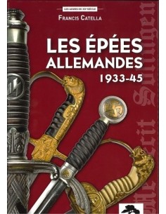 LES EPEES ALLEMANDES 1933 - 1945