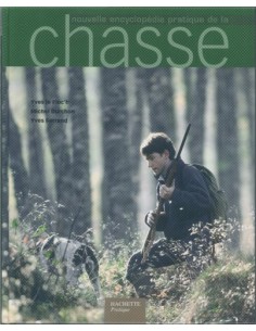 ENCYCLOPÉDIE PRATIQUE DE LA CHASSE 2