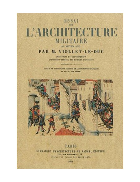 ESSAI SUR L'ARCHITECTURE MILITAIRE AU MOYEN AGE