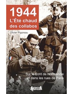 1944 L'ÉTÉ CHAUD DES COLLABOS