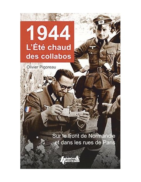 1944 L'ÉTÉ CHAUD DES COLLABOS