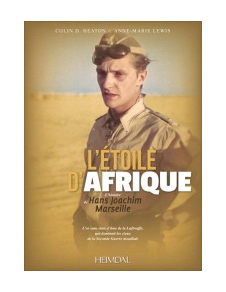 L'ETOILE D'AFRIQUE - HISTOIRE DE HANS JOACHIM MARSEILLE