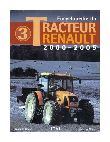 ENCYCLOPEDIE DES TRACTEURS 2000 - 2005
