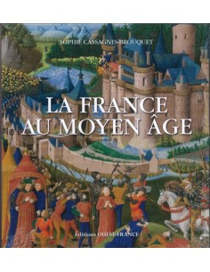 LA FRANCE AU MOYEN AGE