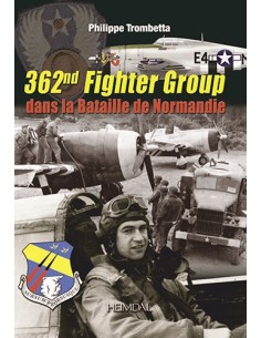 362ND FIGHTER GROUP DANS LA BATAILLE DE NORMANDIE