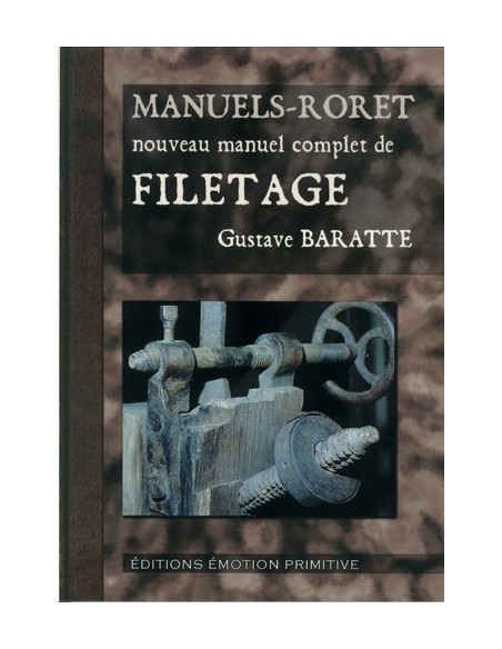 NOUVEAU MANUEL COMPLET DE FILETAGE