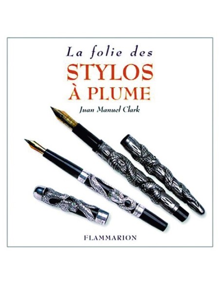 LA FOLIE DES STYLOS