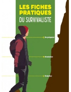 LES FICHES PRATIQUES DU SURVIVALISTE