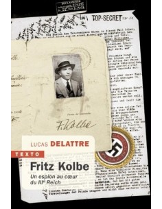 FRITZ KOLB - UN ESPION AU COEUR DU IIIE REICH