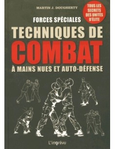 FORCES SPÉCIALES, TECHNIQUES DE COMBAT À MAINS NUES ET AUTO-DÉFENSE 2