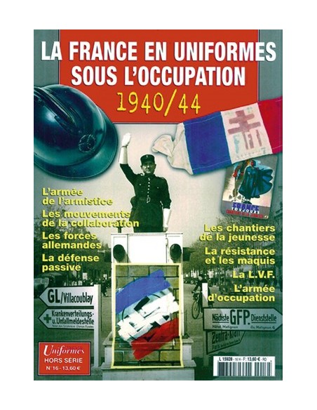 LA FRANCE EN UNIFORMES SOUS L OCCUPATION 1940/44