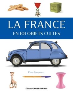 LA FRANCE EN 101 OBJETS CULTES