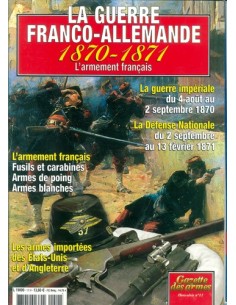LA GUERRE FRANCO-ALLEMANDE 1870-1871 : L ARMEMENT FRANÇAIS