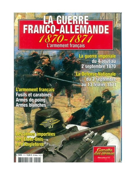 LA GUERRE FRANCO-ALLEMANDE 1870-1871 : L ARMEMENT FRANÇAIS