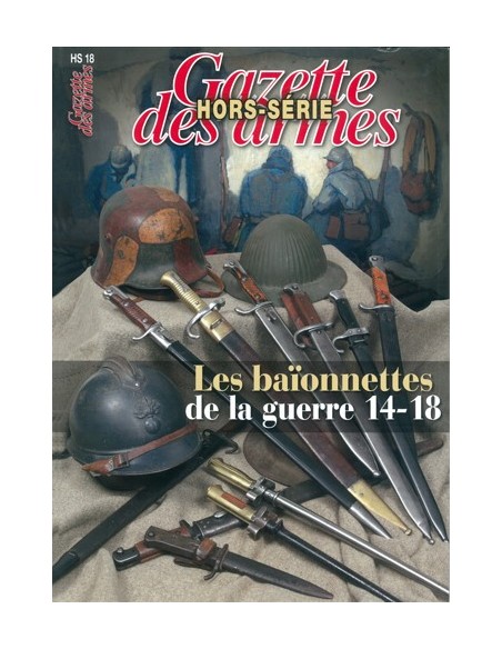 LES BAÏONNETTES DE LA GUERRE 14-18