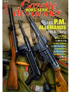 LES PM ALLEMANDS 1918/1945 HS GAZETTE DES ARMES N °19