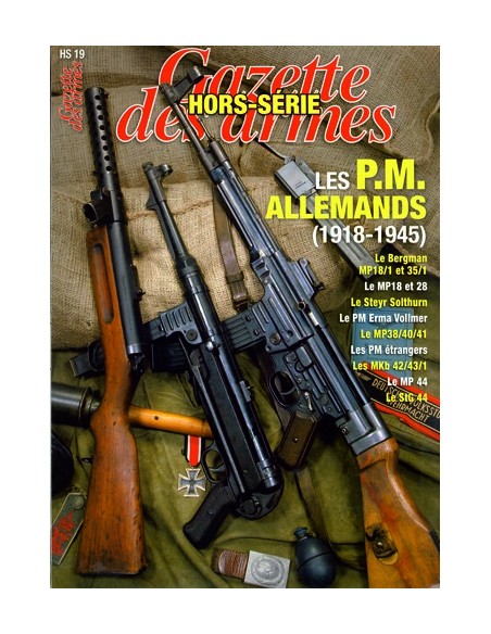 LES PM ALLEMANDS 1918/1945 HS GAZETTE DES ARMES N °19