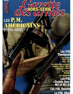 LES PM AMERICAINS 1919/1950 HS GAZETTE DES ARMES N °20