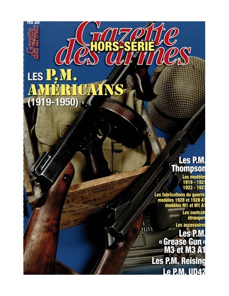 LES PM AMERICAINS 1919/1950 HS GAZETTE DES ARMES N °20