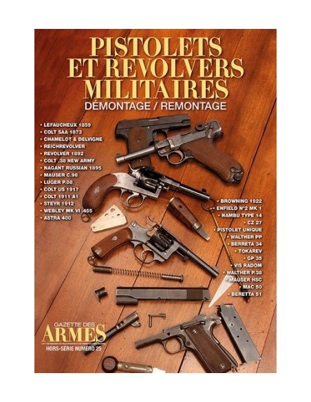 HS GDA N °25 - PISTOLETS ET REVOLVERS MILITAIRES DÉMONTAGE REMONTAGE