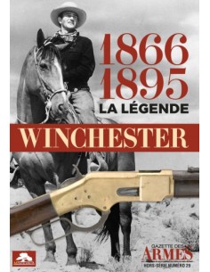 HS GDA N °29 - LA LÉGENDE WINCHESTER 1866 - 1895