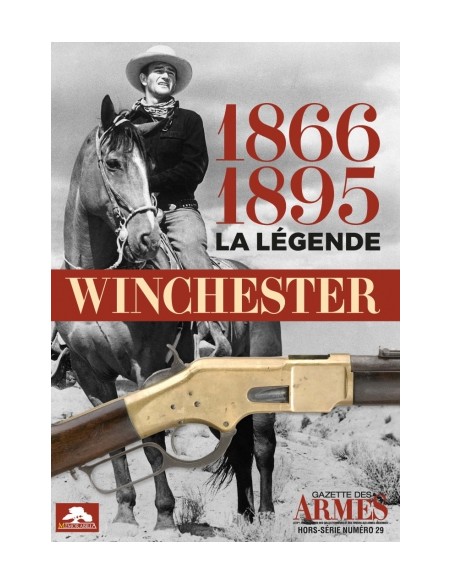 HS GDA N °29 - LA LÉGENDE WINCHESTER 1866 - 1895